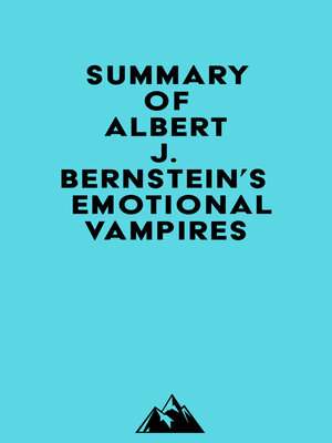 cover image of Summary of Albert J. Bernstein's Emotional Vampires